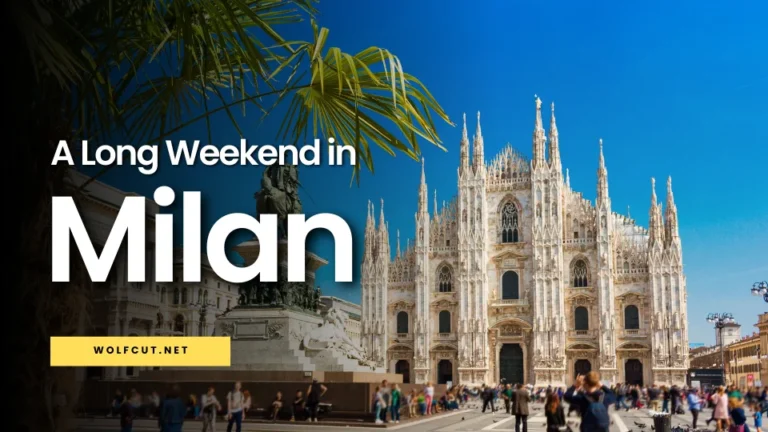 A Long Weekend in Milan