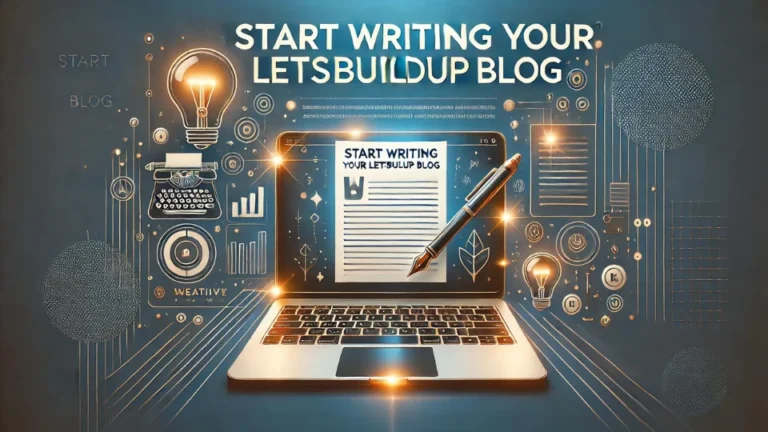 Start Writing Your LetsBuildup.org Blog