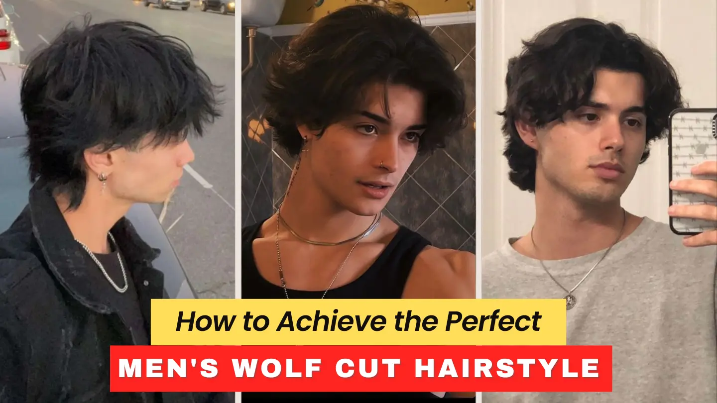 Achieve the Perfect Men's Wolf Cut Hairstyle